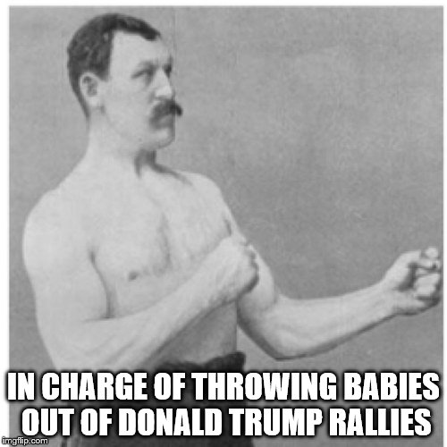 Overly Manly Man Meme Imgflip