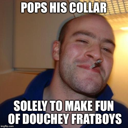 Good Guy Greg Meme Imgflip