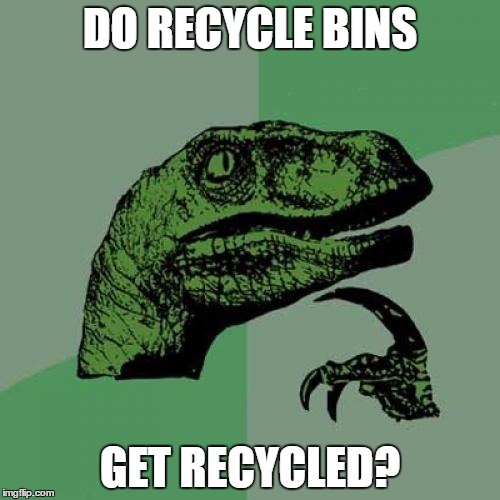 recycling Memes & GIFs Imgflip
