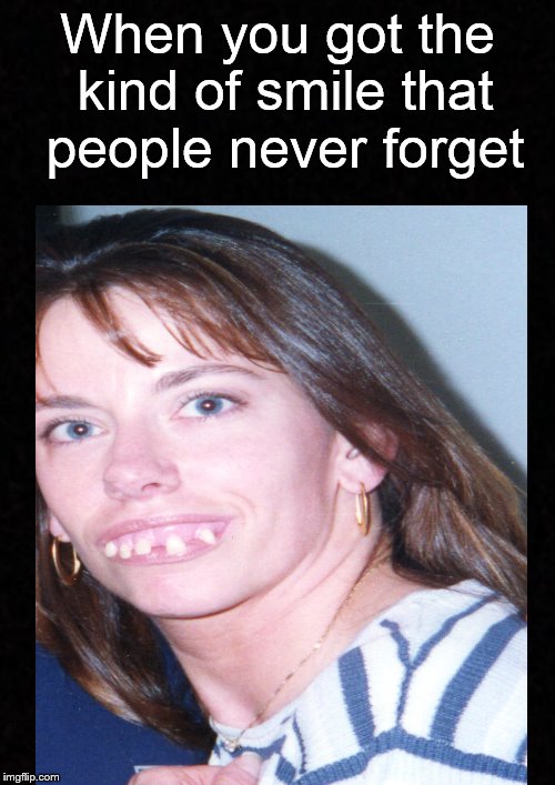 and when she smiled at me, I knew life would never be the same. Imgflip