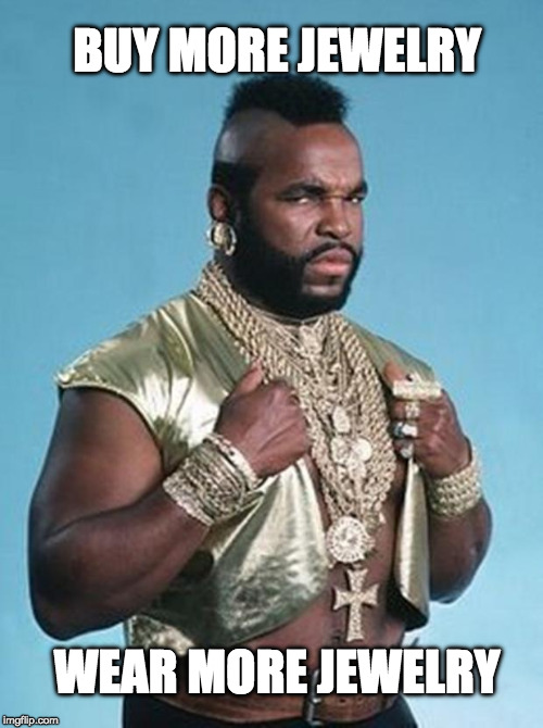 Mr. T's Jewelry Imgflip
