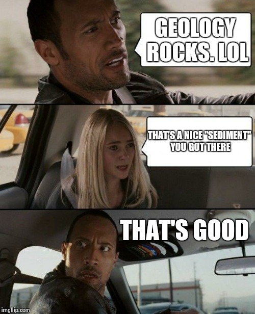 Rock puns. Get it? Imgflip