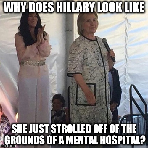 Hospital gown Hillary Imgflip