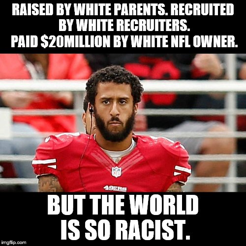 Image tagged in colin kaepernick Imgflip