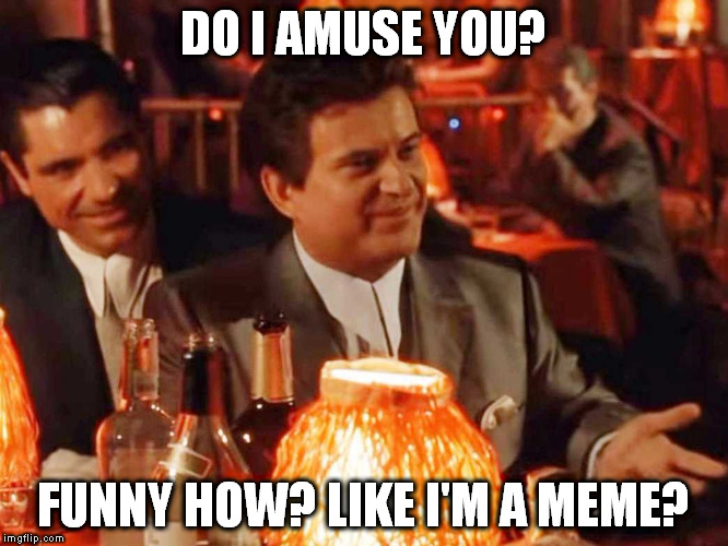 goodfellas Memes & GIFs Imgflip