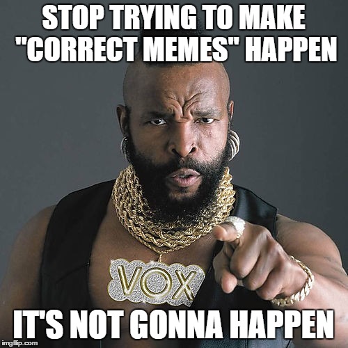 Mr T Pity The Fool Meme Imgflip