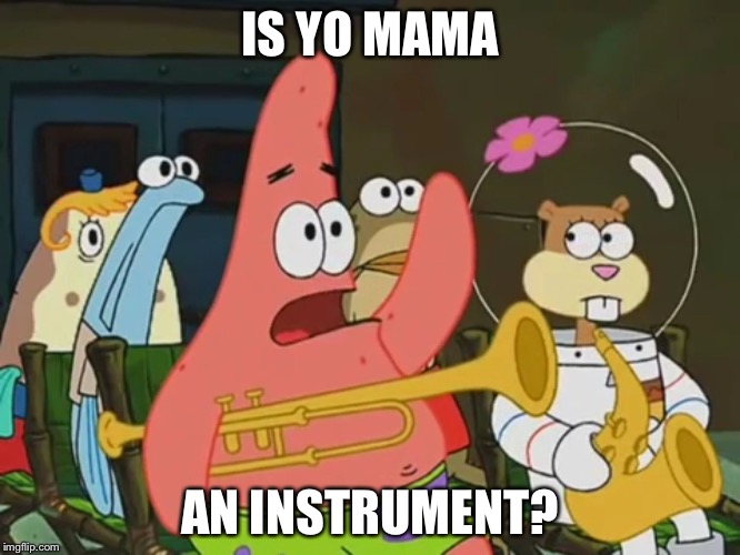 Is mayonnaise an instrument? Imgflip