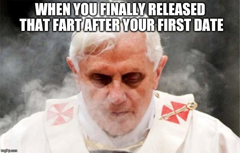 Image tagged in funny memes,pope,first date,memes Imgflip