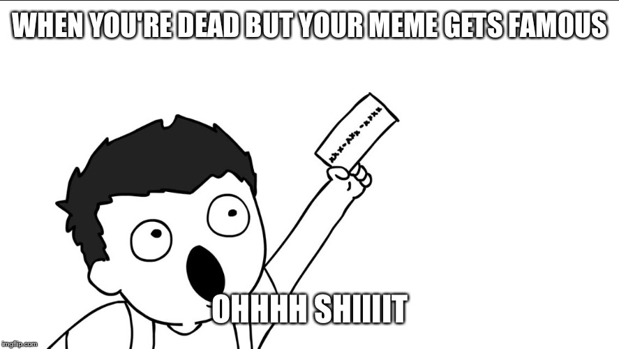 OHHHH SHIIIIT Imgflip