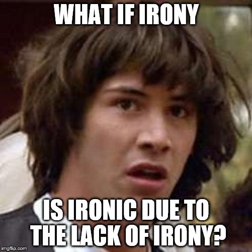 Irony? Imgflip