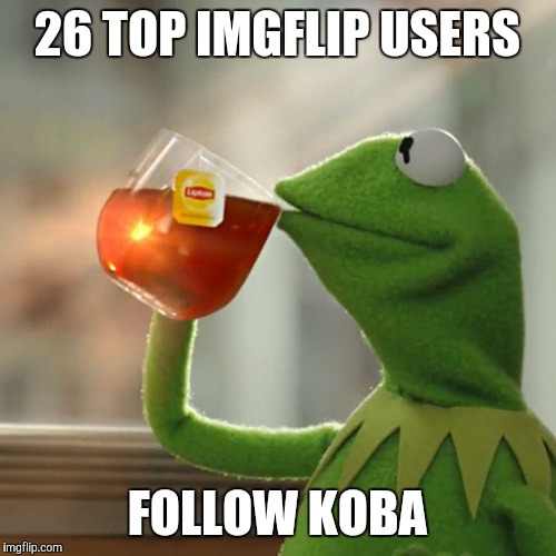 Moving up Imgflip
