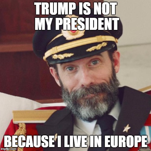TRUMP IS NOT MY PRESIDENT!!! Imgflip