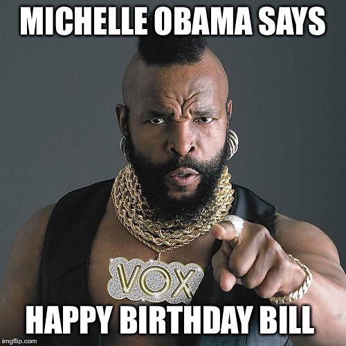 MrT Birthday meme Imgflip
