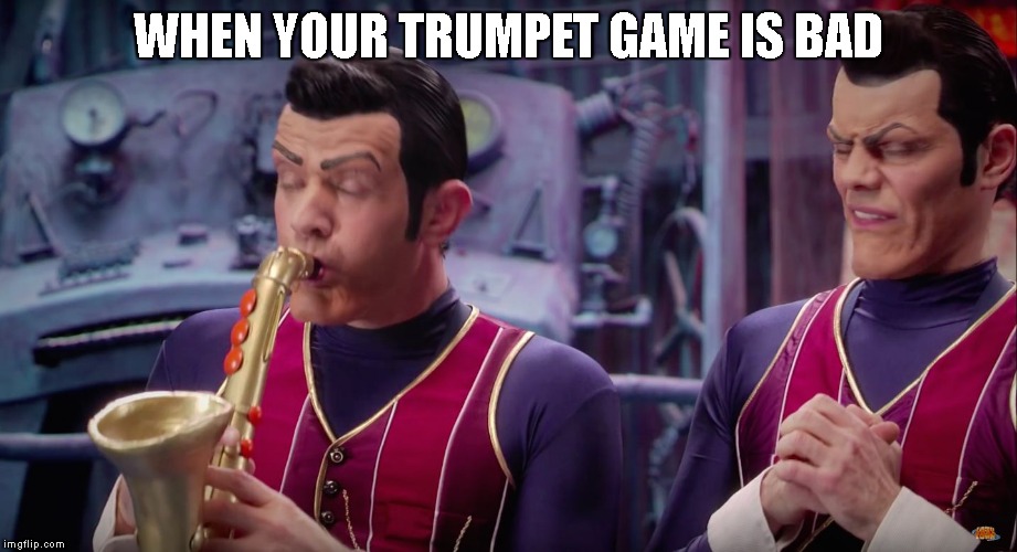Bad Trumpet Game Imgflip