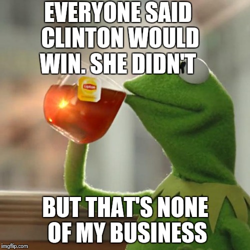But Thats None Of My Business Meme Imgflip