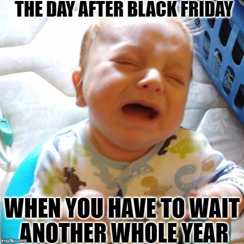 Black Friday Baby Imgflip