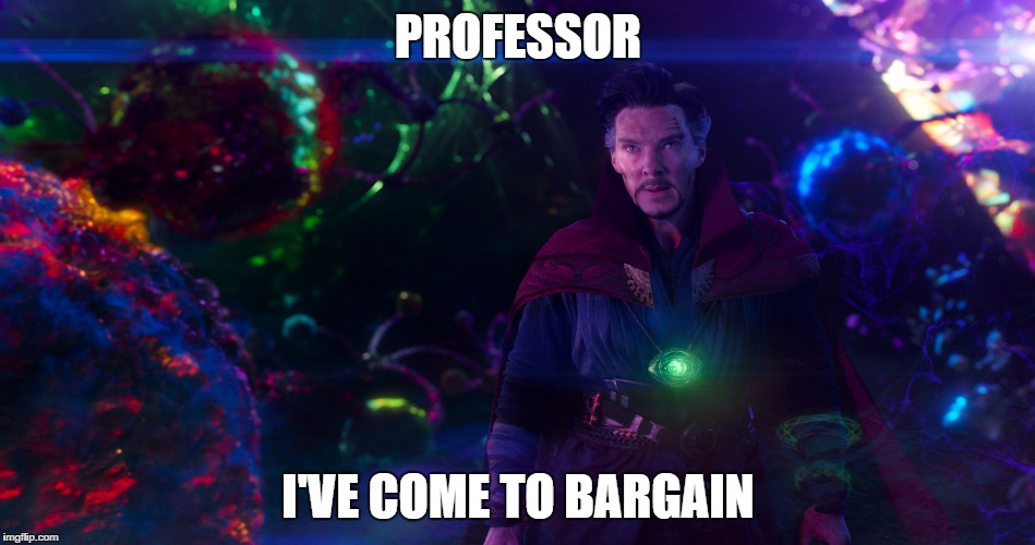 Professor I've come to bargain Imgflip