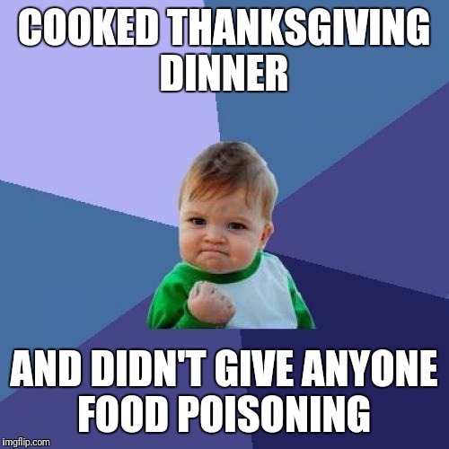 Thanksgiving food poisoning Imgflip