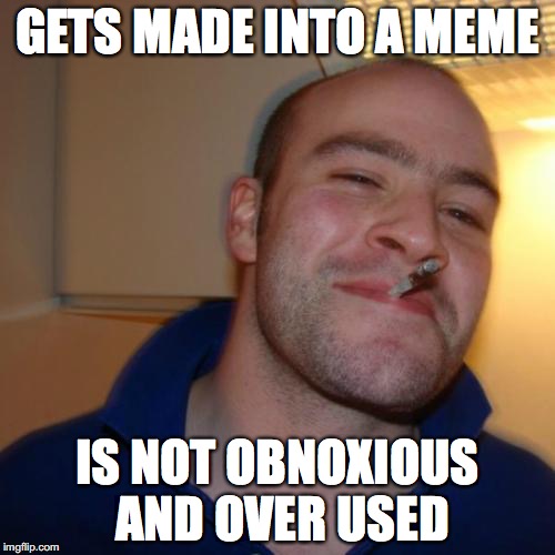 If only all memes were like this... Imgflip