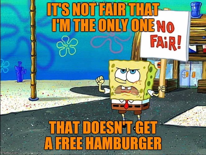 not fair Memes & GIFs Imgflip