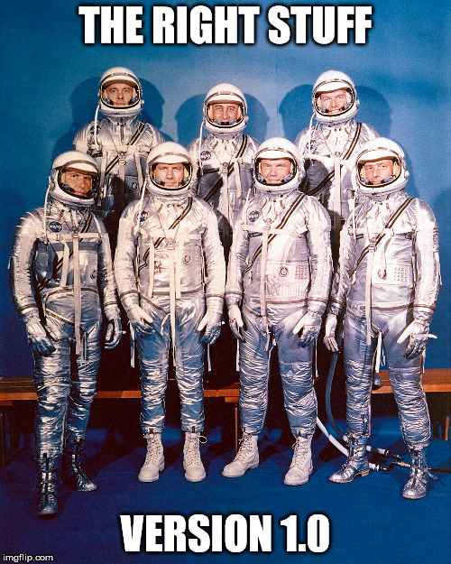The Right Stuff version 1.0 Imgflip