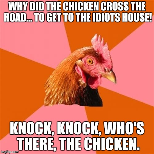 Anti Joke Chicken Meme Imgflip