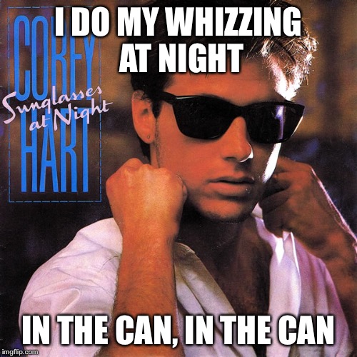 Corey Hart I wear my sunglasses at night Imgflip
