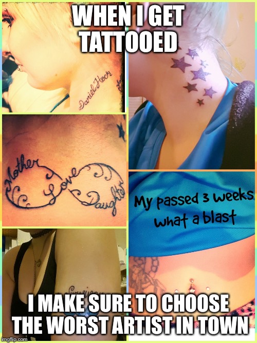 Bad tattoos Imgflip