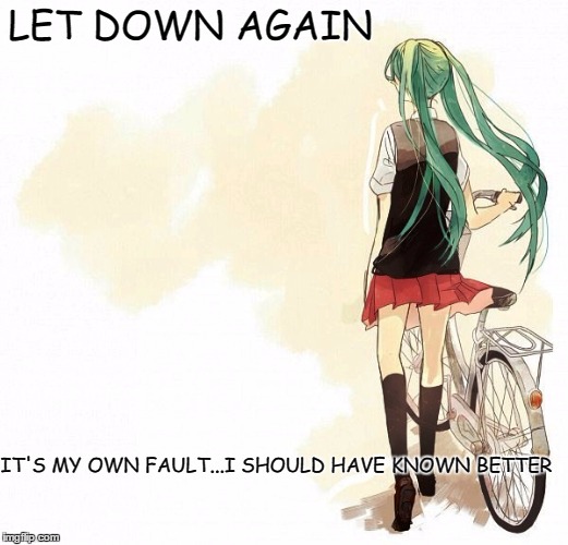 Let down again Imgflip