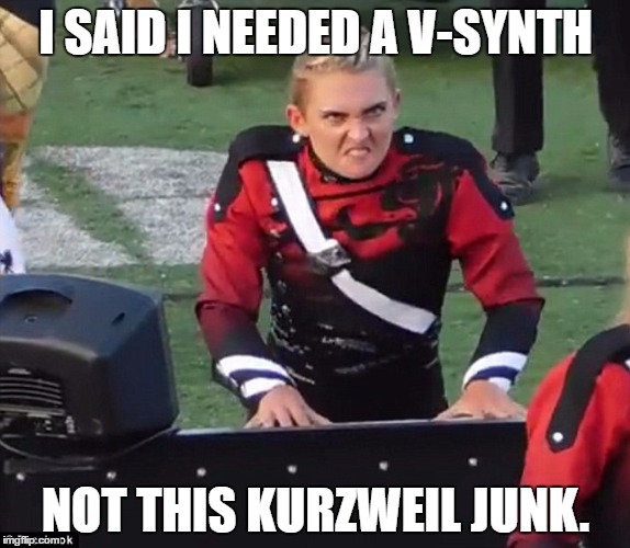 V Synth Not Kurzweil Imgflip