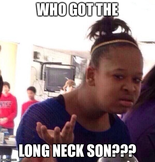 Black Girl Neck Meme