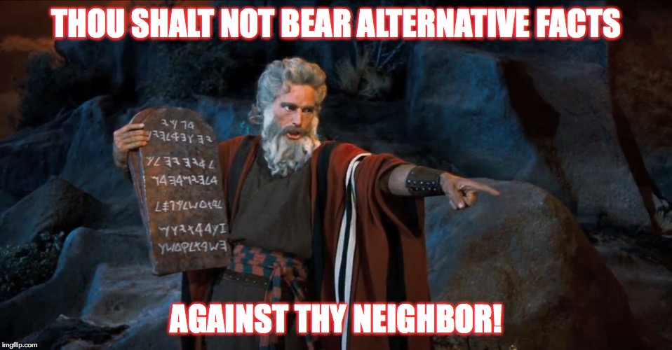 Image tagged in moses,kellyanne conway alternative facts Imgflip