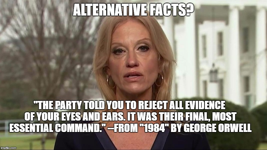 Kellyanne Conway alternative facts Imgflip