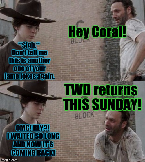 ATTENTION ALL WALKING DEAD FANS! Imgflip