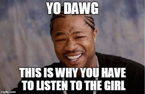 Why you should get to know someone first... Imgflip