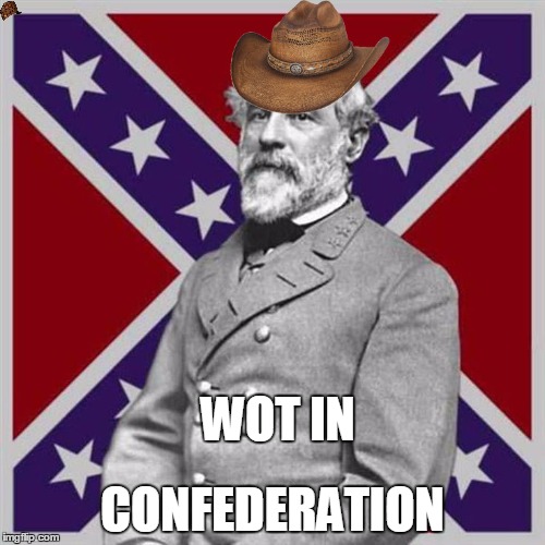 Wot in Confederation Imgflip