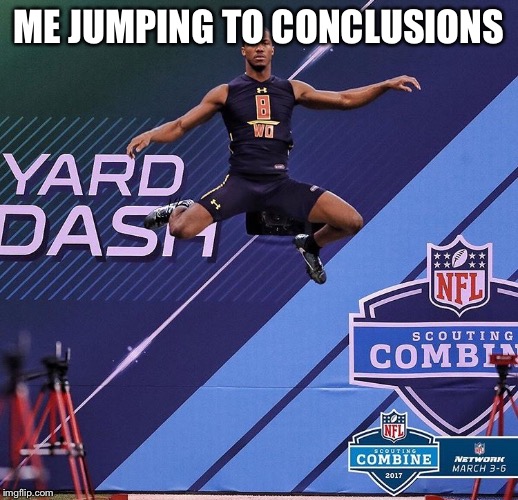 jump to conclusions Memes & GIFs Imgflip