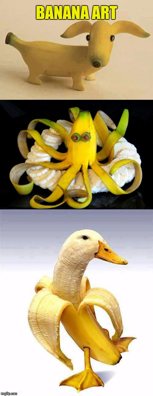 Banana Art (Banana Week A 4chanUser69 Event) Imgflip