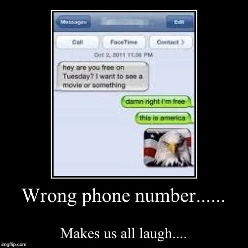Wrong phone number...... Imgflip