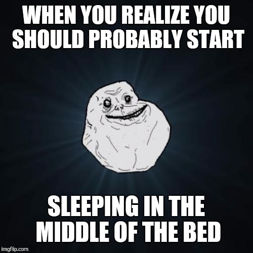 Forever Alone Meme Imgflip