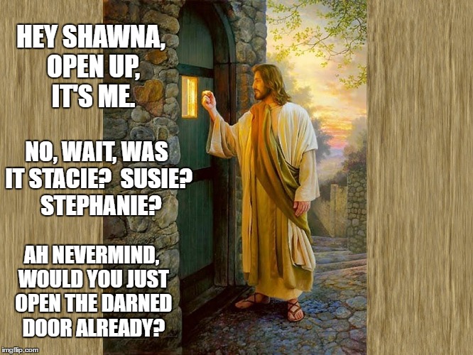 Jesus Christ Shanna Imgflip