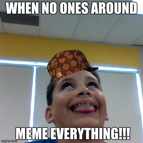 Image tagged in crazy kid,scumbag Imgflip