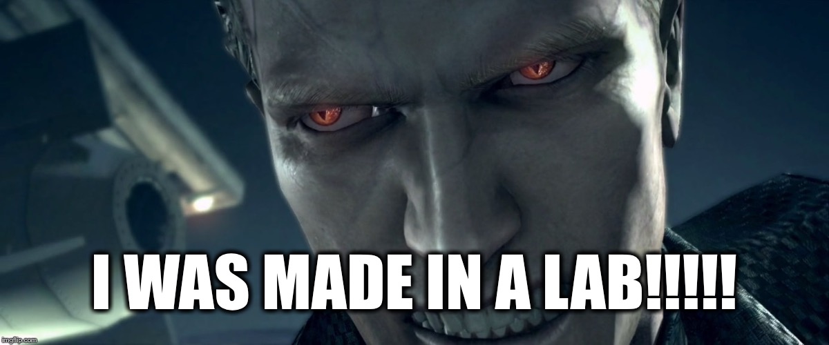 Image tagged in i was made in a lab Imgflip