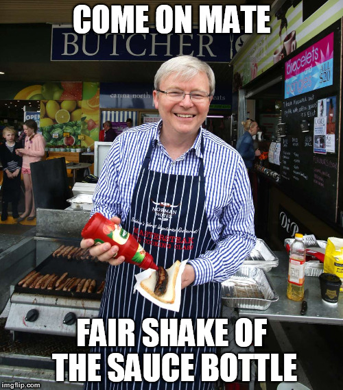 PM K Rudd Democracy Sausage Sauce Bottle Imgflip