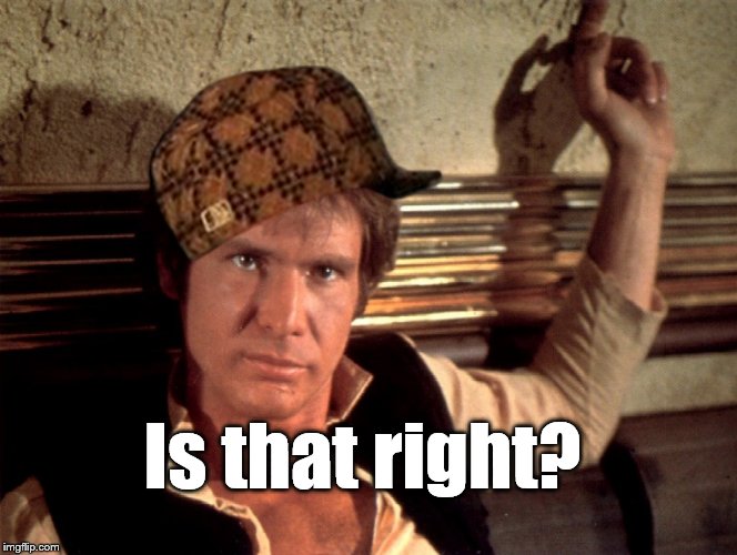 Saturday night, lookin' for trouble. As usual. Imgflip