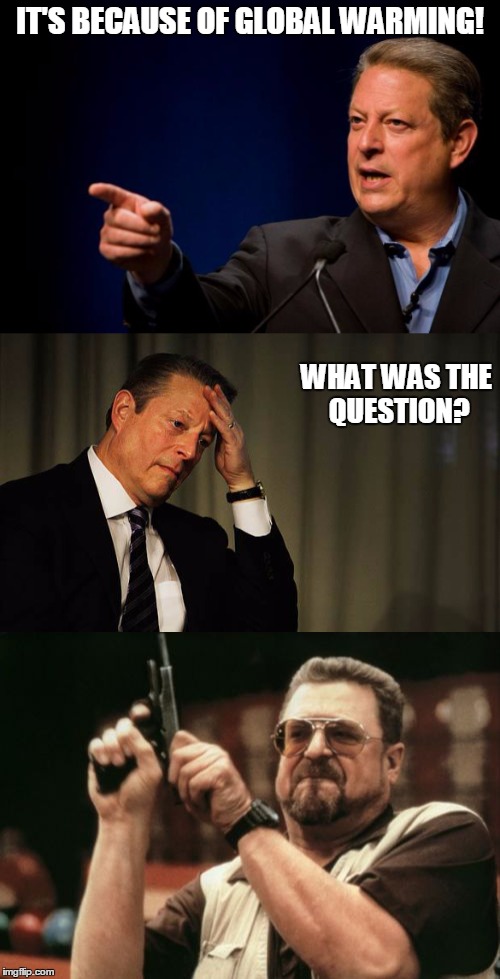 Al Gore Is A Jackass Imgflip