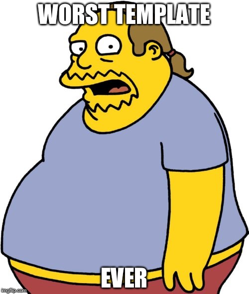 Comic Book Guy Meme Imgflip