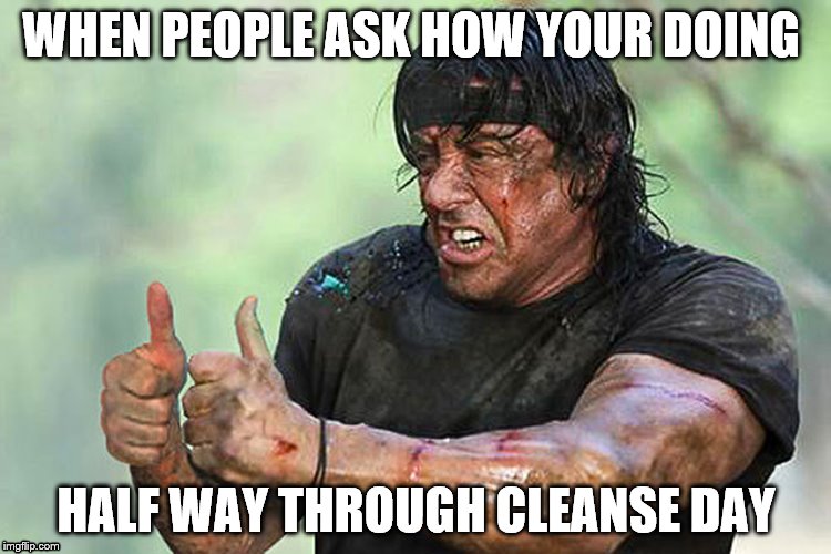 Cleanse Day Imgflip