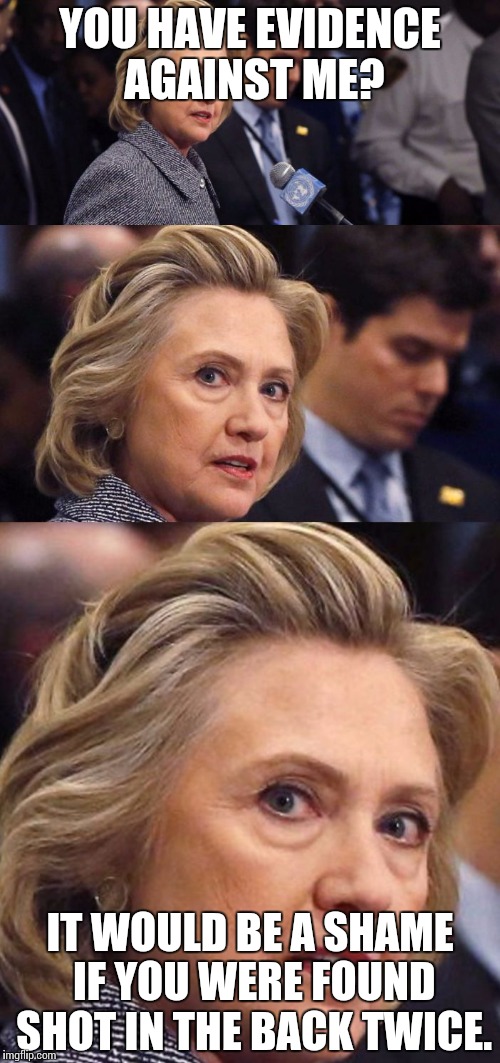 Would Be a Shame if Someone Deleted it Hillary Clinton