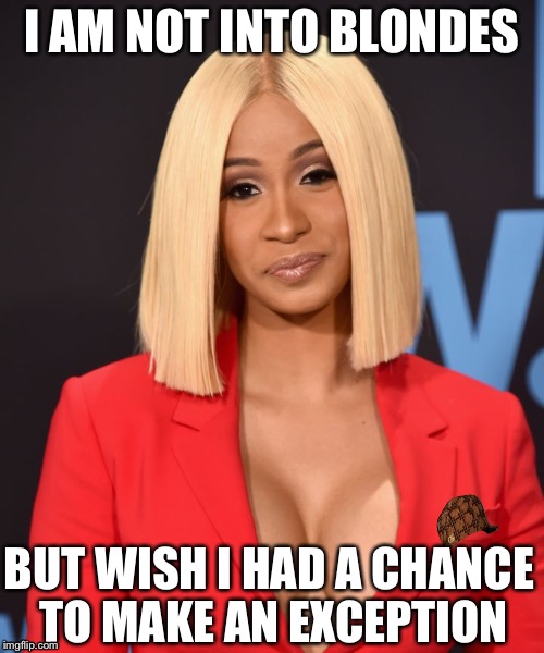 Image tagged in cardi b,memes,mugatu so hot right now Imgflip